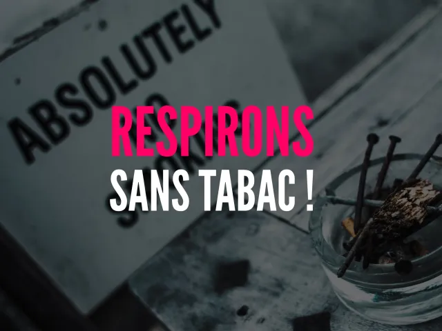 Bienvenue dans une vie sans tabac : Bonne respiration !