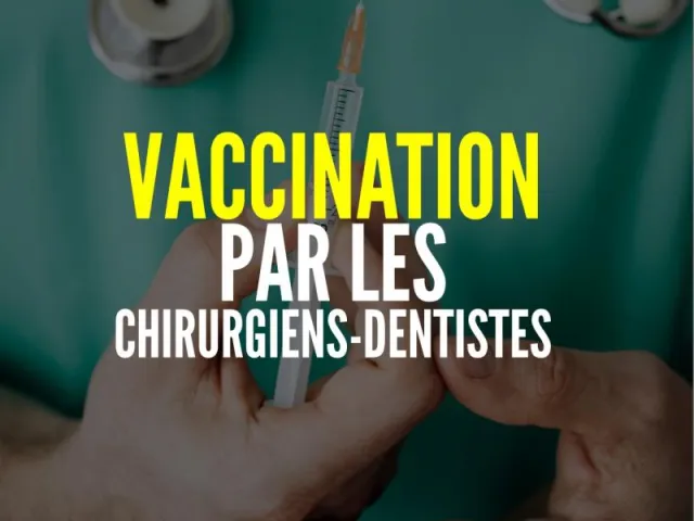 Vaccination par les chirurgiens-dentistes