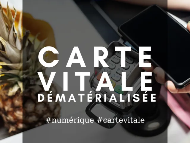 Arrivée de la carte Vitale dématérialisée