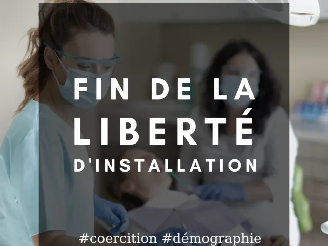 Fin de la liberté d'installation des chirurgiens-dentistes