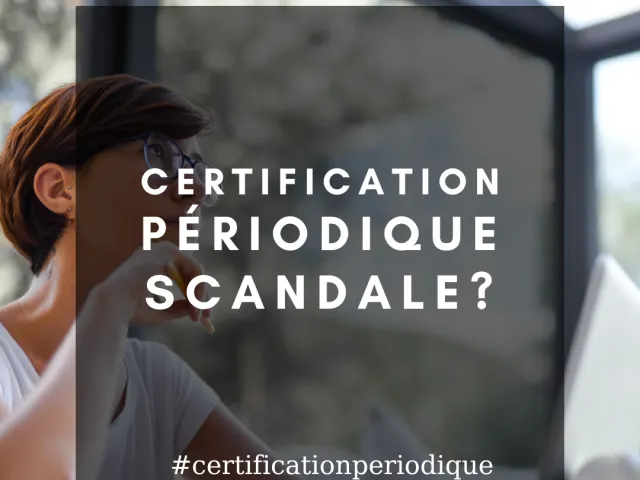 Certification périodique : Un léger parfum de scandale ?