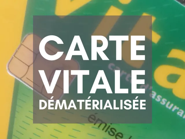 CARTE VITALE DÉMATÉRIALISÉE, AIDE OU CONTRAINTE ?
