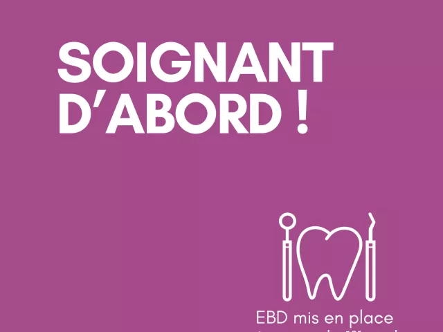 SOIGNANT D'ABORD !