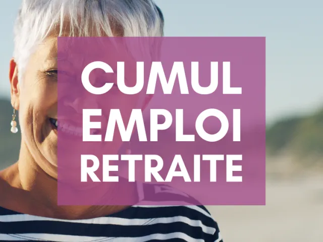 Cumul emploi-retraite : changement majeur au 1er janvier 2027