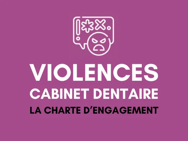 Violences au cabinet dentaire - Charte d'engagement