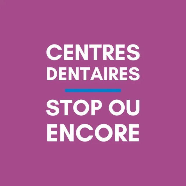 CENTRES DENTAIRES, POURQUOI OUVRIR POUR LES FERMER AUSSITÔT ?