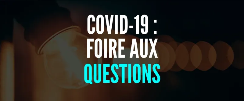 CoVid-19 – Foire aux Questions (FAQ)