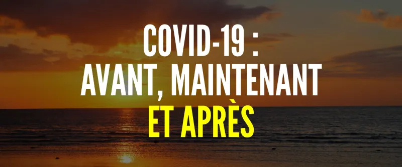 Avant, maintenant et après !
