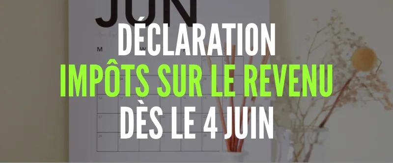 N'oubliez pas votre déclaration d'impôts sur le revenu