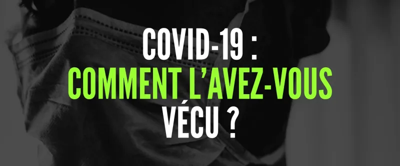 Questionnaire : la crise du CoVid-19 et vous